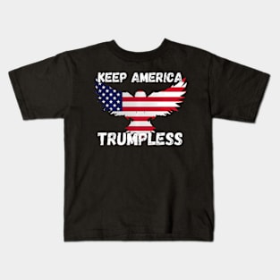 Keep America Trumpless ny -Trump Kids T-Shirt